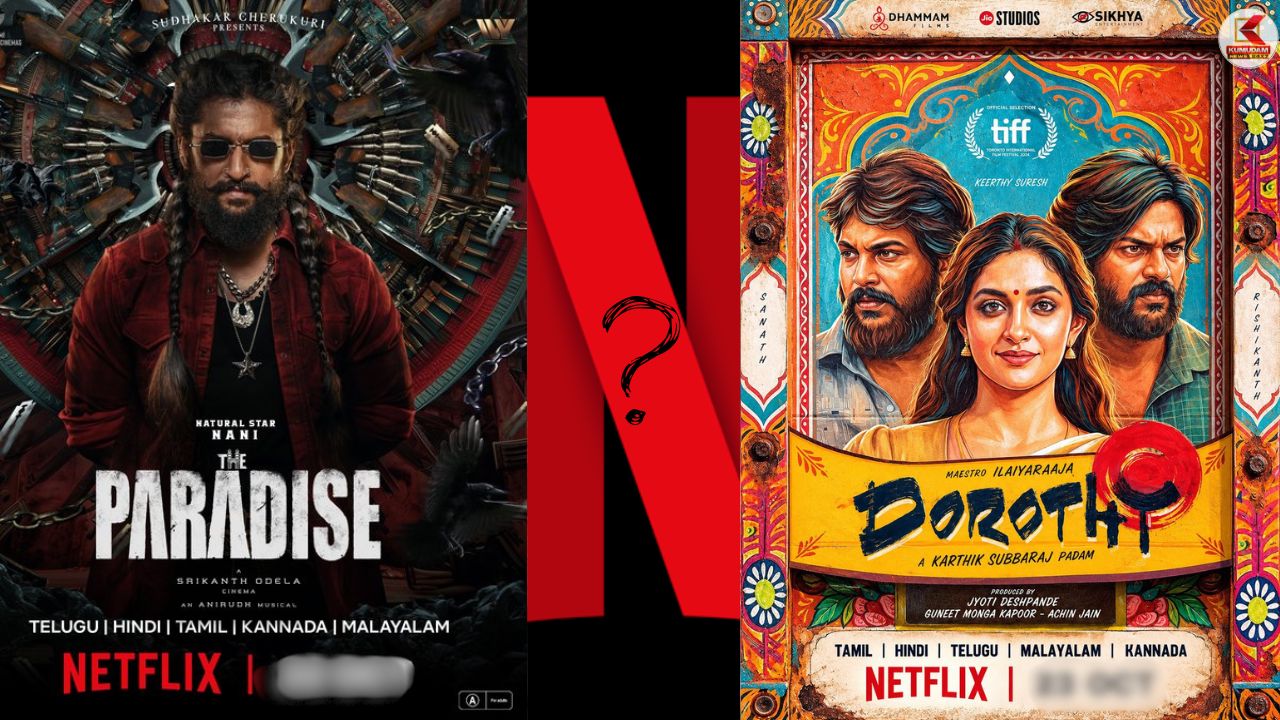 DOROTHY, THE PARADISE தியேட்டர்ல மிஸ் பண்ணிட்டிங்களா ! இதோ ஓடிடி ரிலீஸ் தேதி வந்தாச்சு !